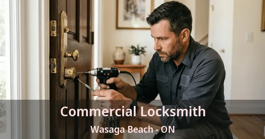 Commercial Locksmith Wasaga Beach - ON