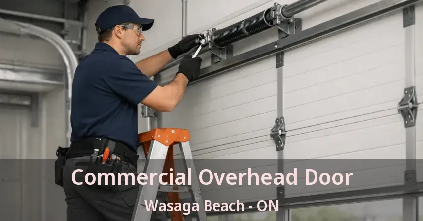 Commercial Overhead Door Wasaga Beach - ON