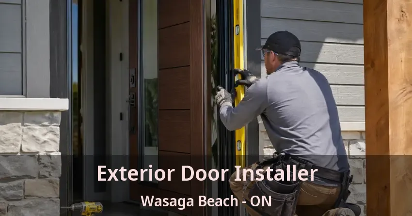 Exterior Door Installer Wasaga Beach - ON