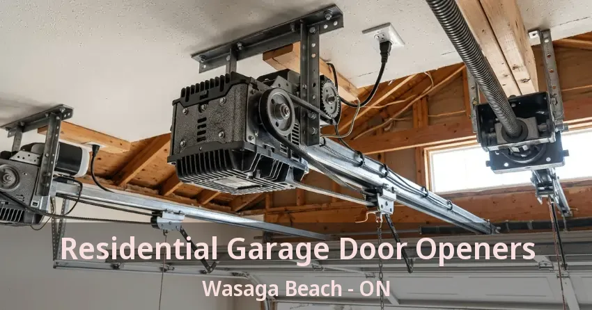 Residential Garage Door Openers Wasaga Beach - ON