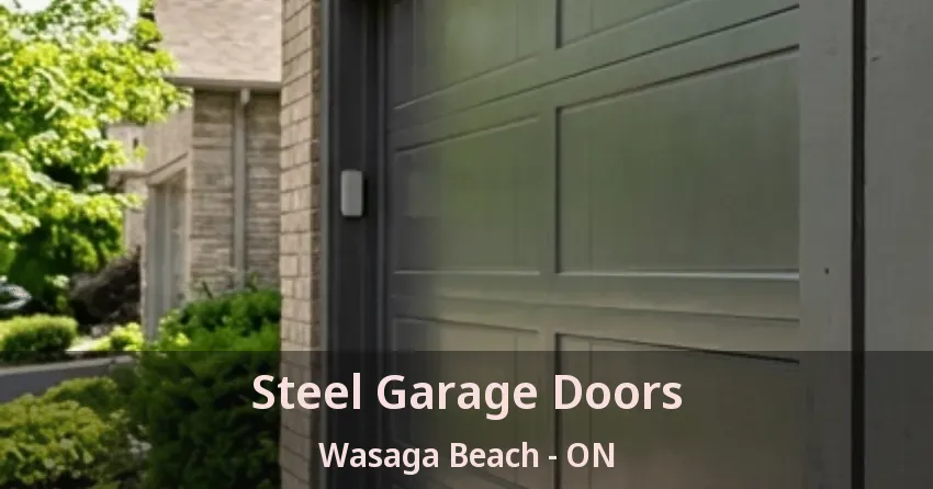 Steel Garage Doors Wasaga Beach - ON