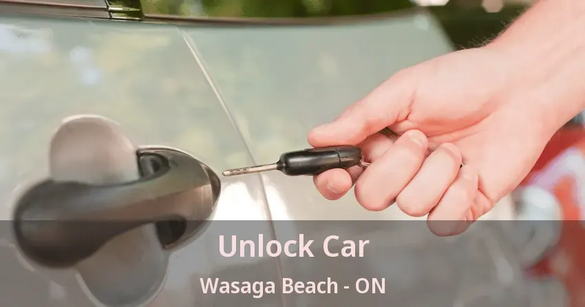 Unlock Car Wasaga Beach - ON