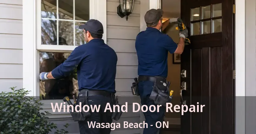Window And Door Repair Wasaga Beach - ON